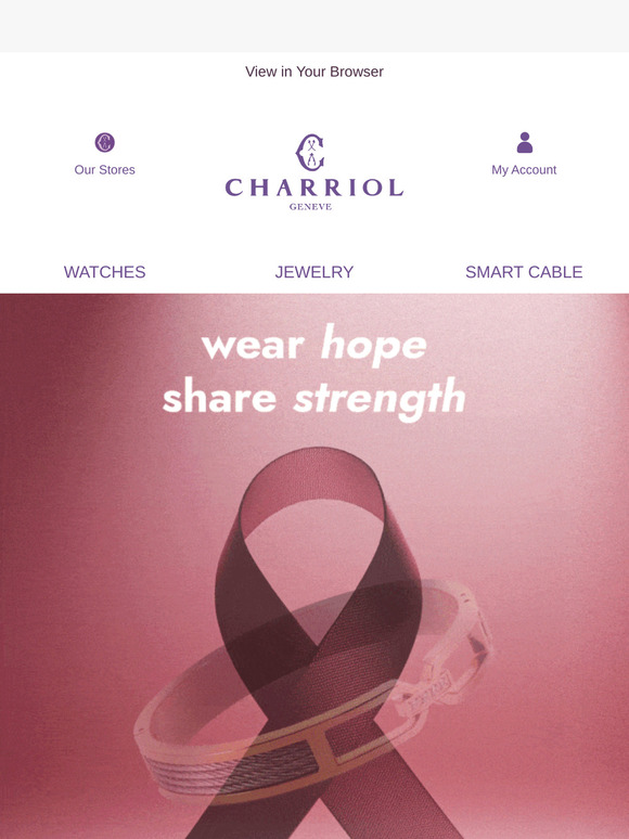 Wear Hope, Share Strength with Charriol 💖