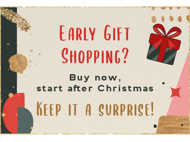 Buy Now, Start after Christmas