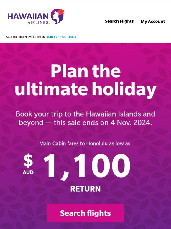 Dream big with low fares for Hawai‘i and California