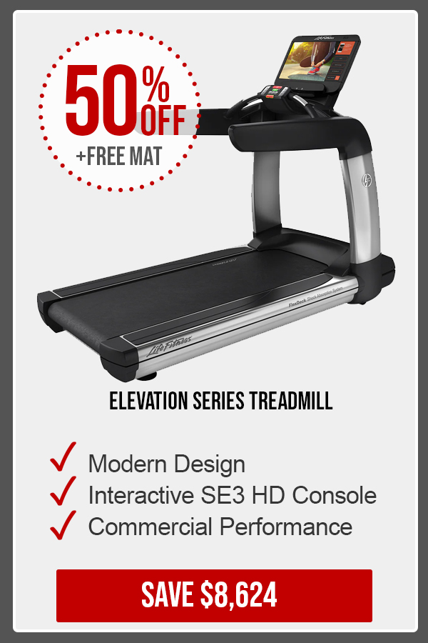 50% OFF - Elevation Series Treadmill - Outlet