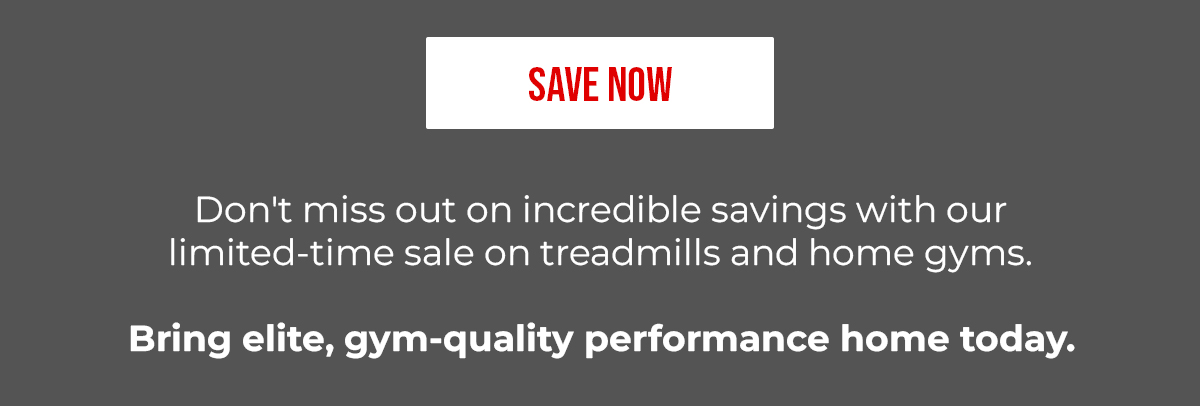 Trick or Tread - Save now on treads and home gyms
