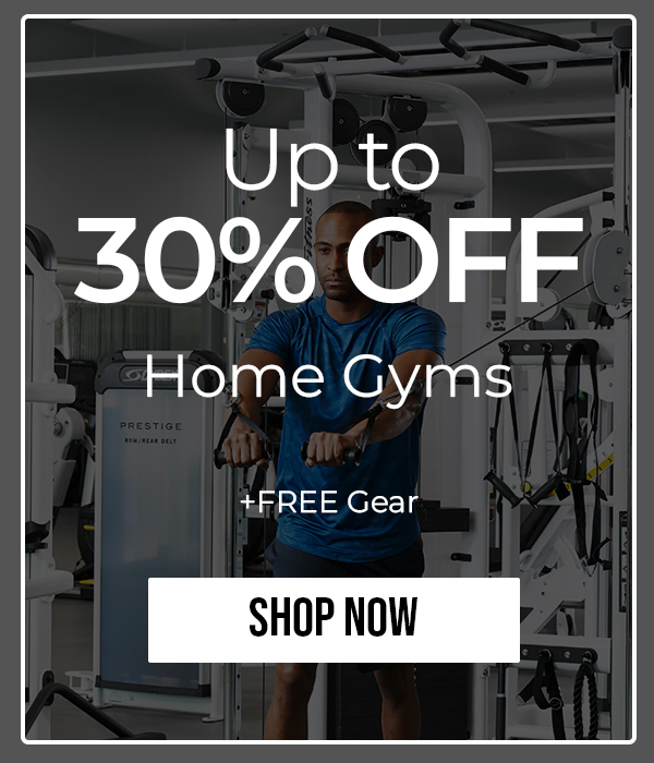 Up to 30% off Home Gyms