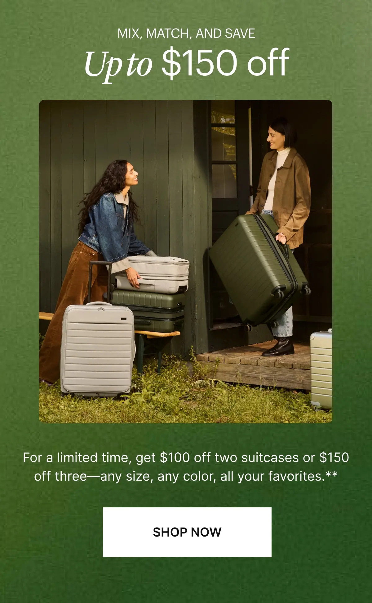 Mix, Match and Save. Up to $150 Off. Shop Suitcase Sets.