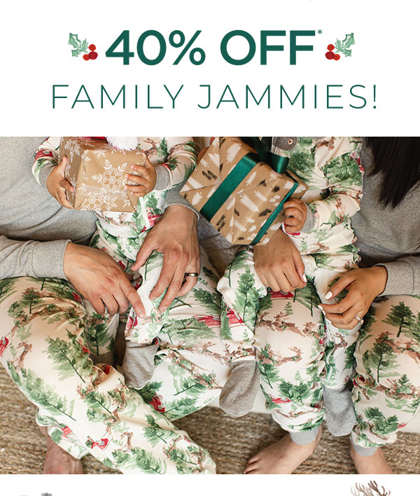 40% off Family Jammies!