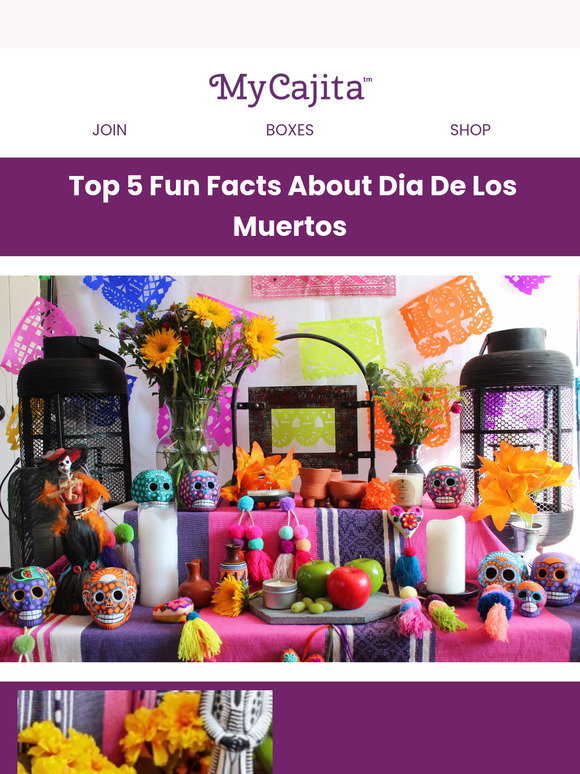 MyCajita: 5 Fun Facts About Dia De Los Muertos | Milled