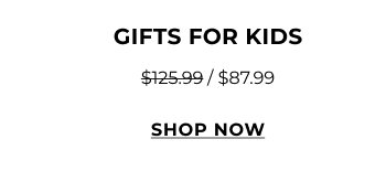 Gifts for Kids