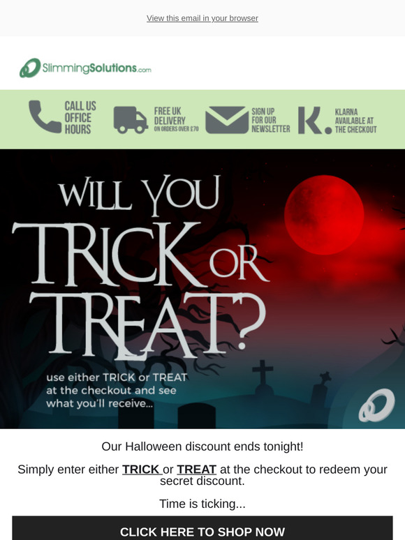 Trick or Treat...