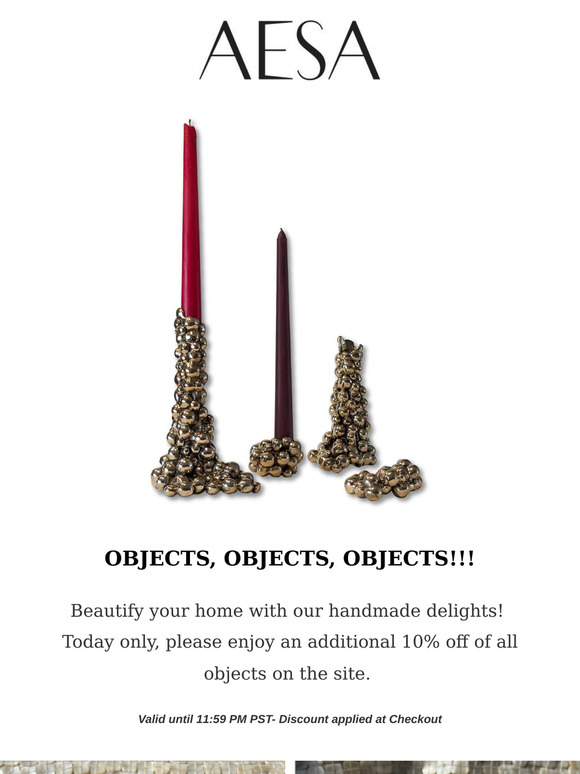 Objects, Objects, Objects 10% off Today Only