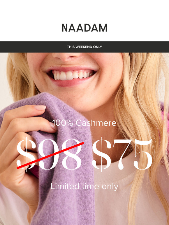100% Cashmere for $75 this weekend only