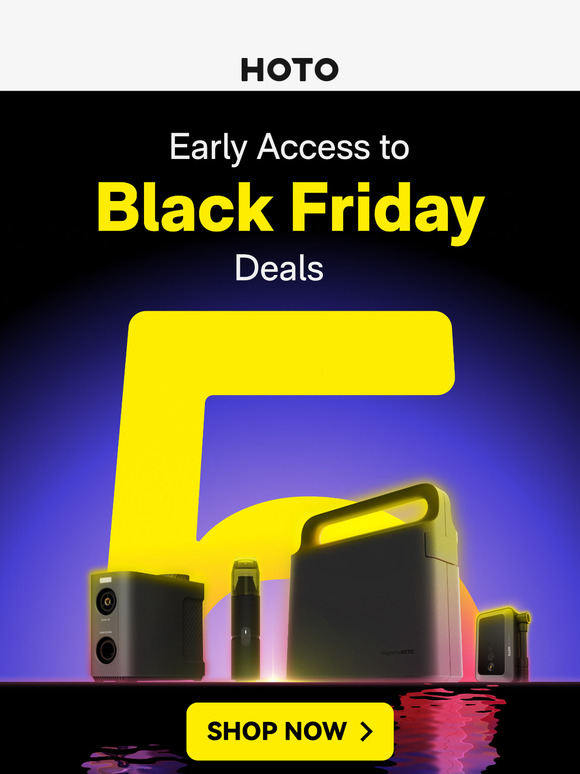 Early Access to Black Friday Deals! 🤑✨