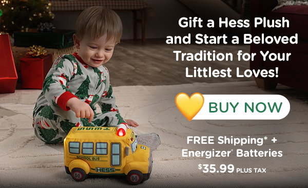 Gift a Hess Plush BUY NOW