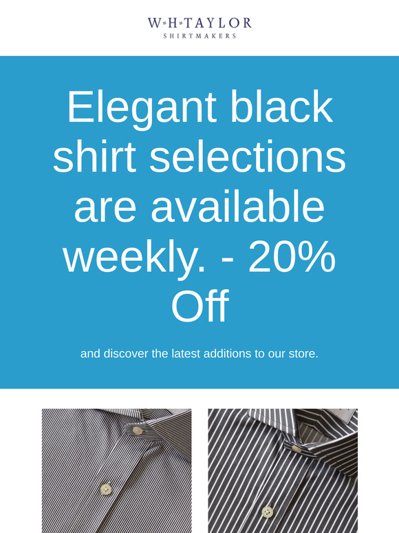 Elegant black shirt selections are available weekly. - 20% Off
