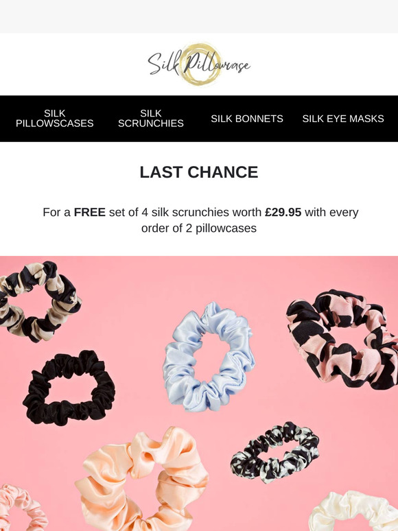 Last Chance For A FREE Set Of Silk Scrunchies