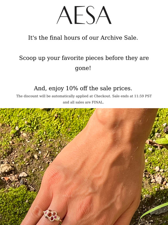 It's the FINAL HOURS of the Archive Sale. Enjoy an extra 10% off!