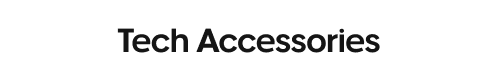 Tech Accessories