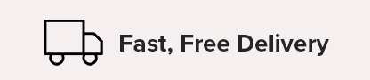 Fast, free delivery