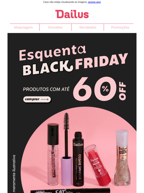 Promoção Relâmpago: Produtos Dailus com até 60% OFF!﻿📣