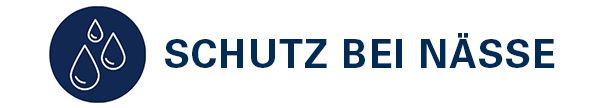 Schutz bei Nässe >