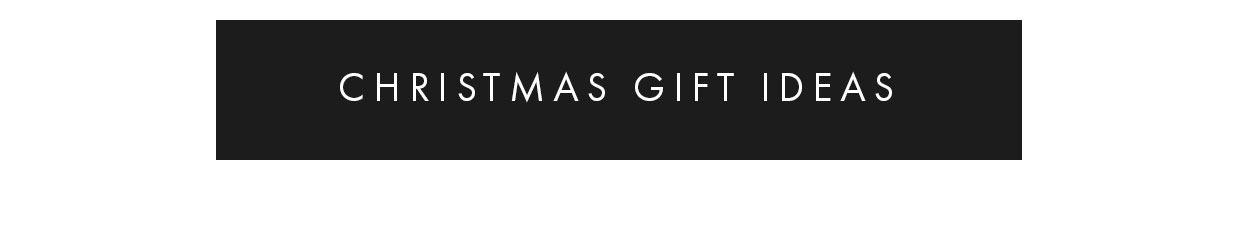 Christmas gift ideas >