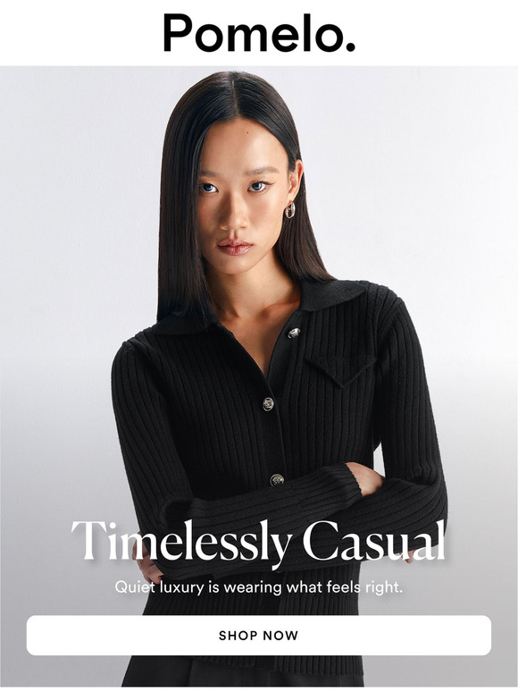 Just Arrived - Timelessly Casual
