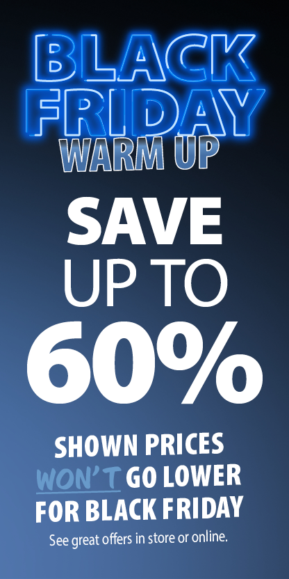 BLACK FRIDAY WARM UP SAVE UP TO 60%