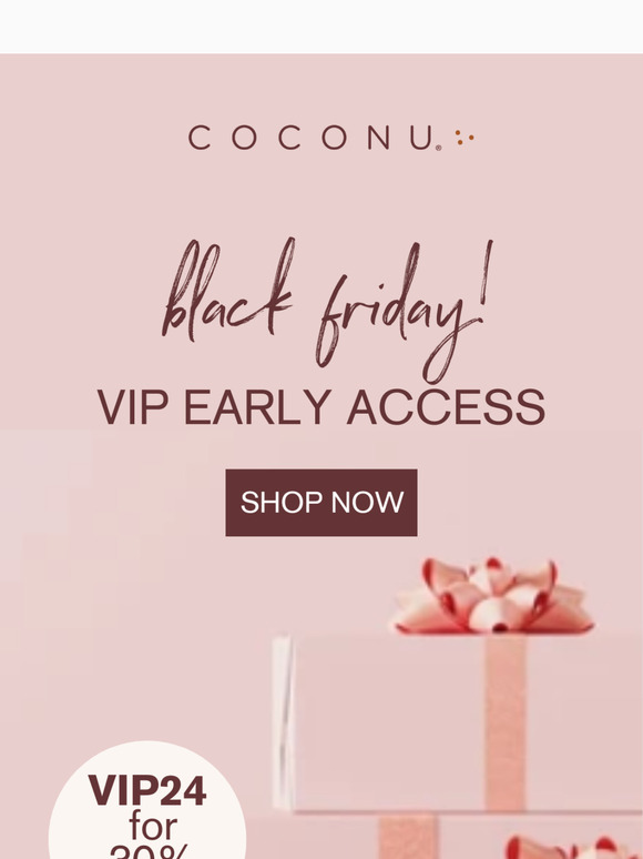 VIP Early Access - BLACK FRIDAY!