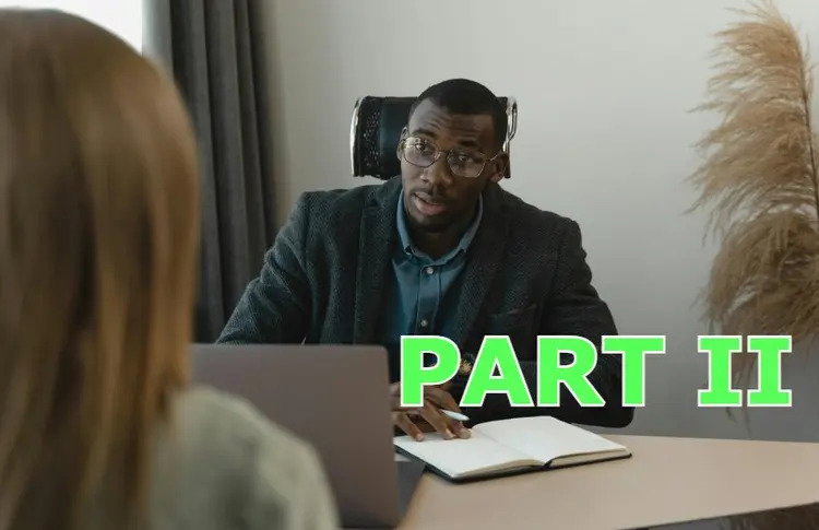 Mastering Tough Interview Questions: Part II