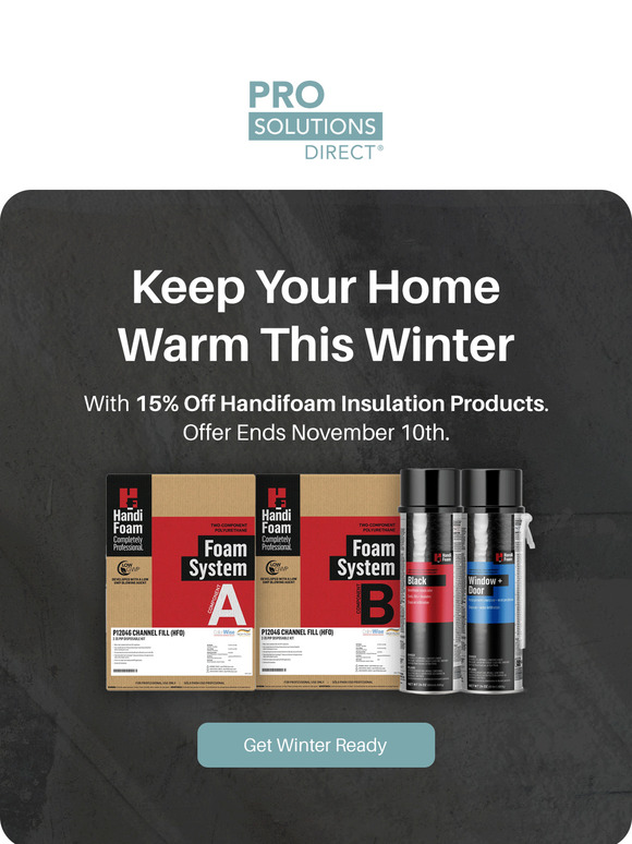 Prepare for Winter with 15% Off All HandiFoam Insulation!