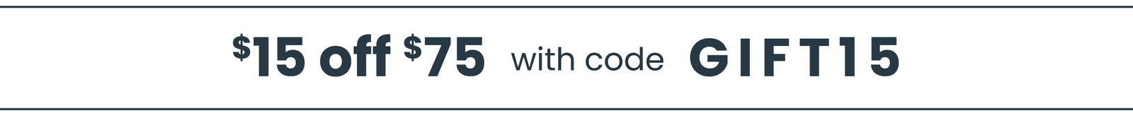 $15 off $75 with code GIFT15
