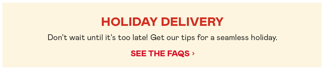 Holiday FAQs