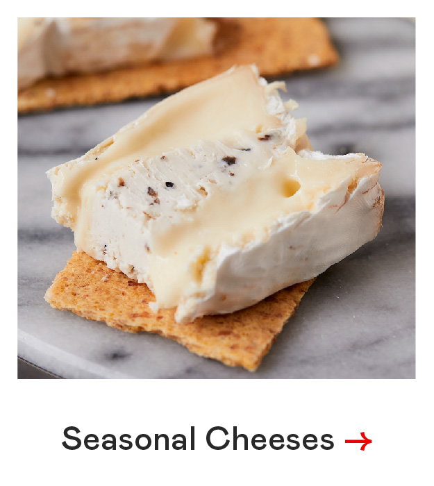 Seasonal Cheeses