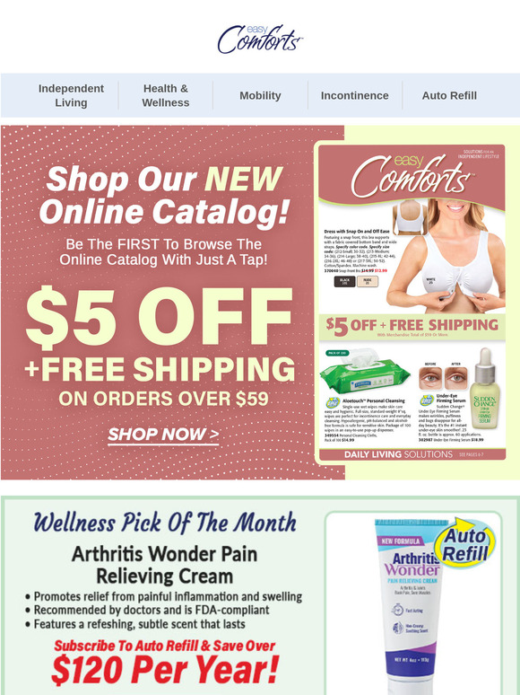 Easy Comforts Come See Our NEW Online Catalog! Milled