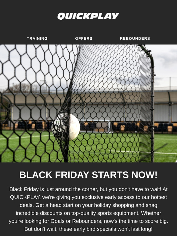 🎁 Get Ready... Black Friday Starts Early at QUICKPLAY