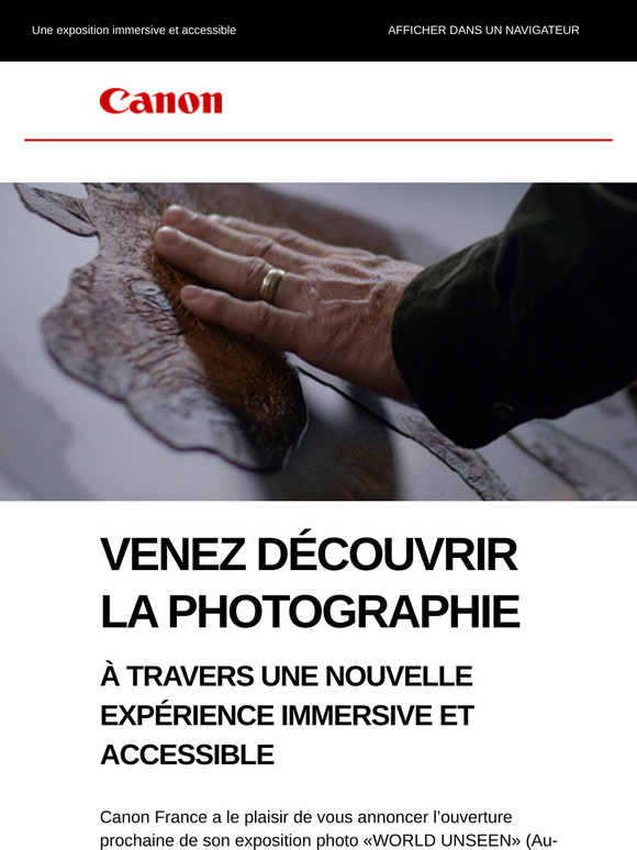 Venez découvrir l'exposition World Unseen de Canon