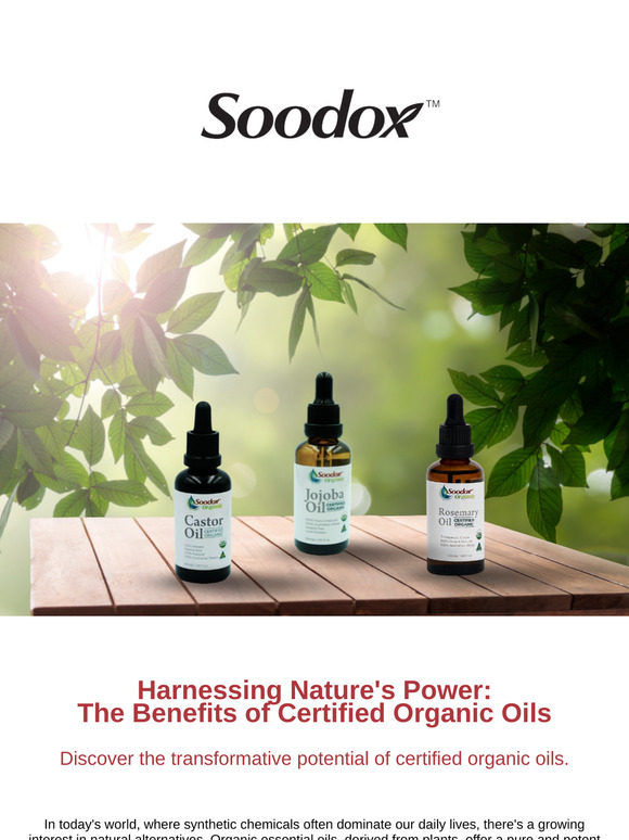 The Benefits of Certified Organic Oils by SOODOX