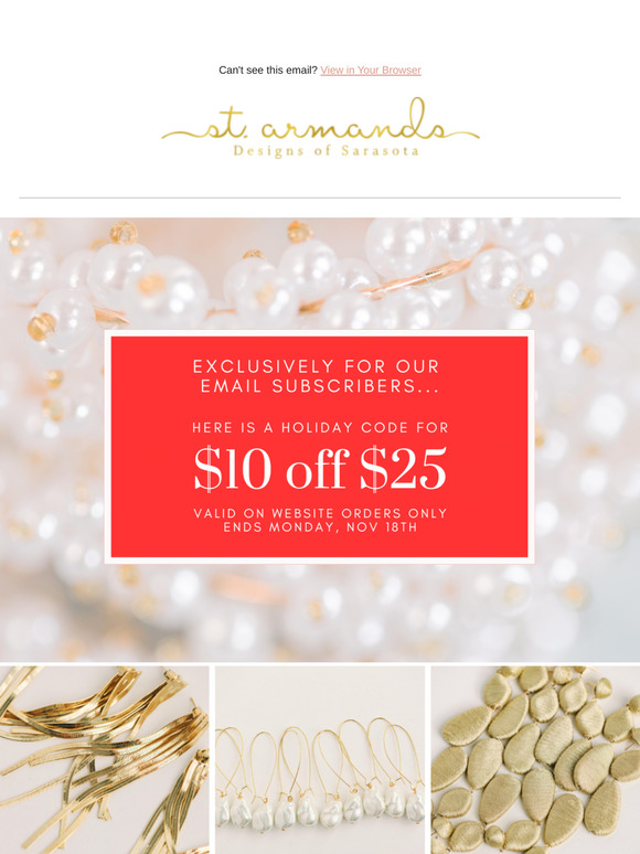 St. Armands Holiday Code: $10 off $25 Inside