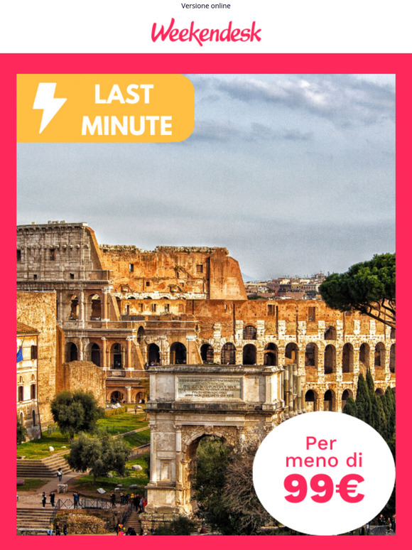 Il tuo weekend a meno di 99 € è arrivato 👇