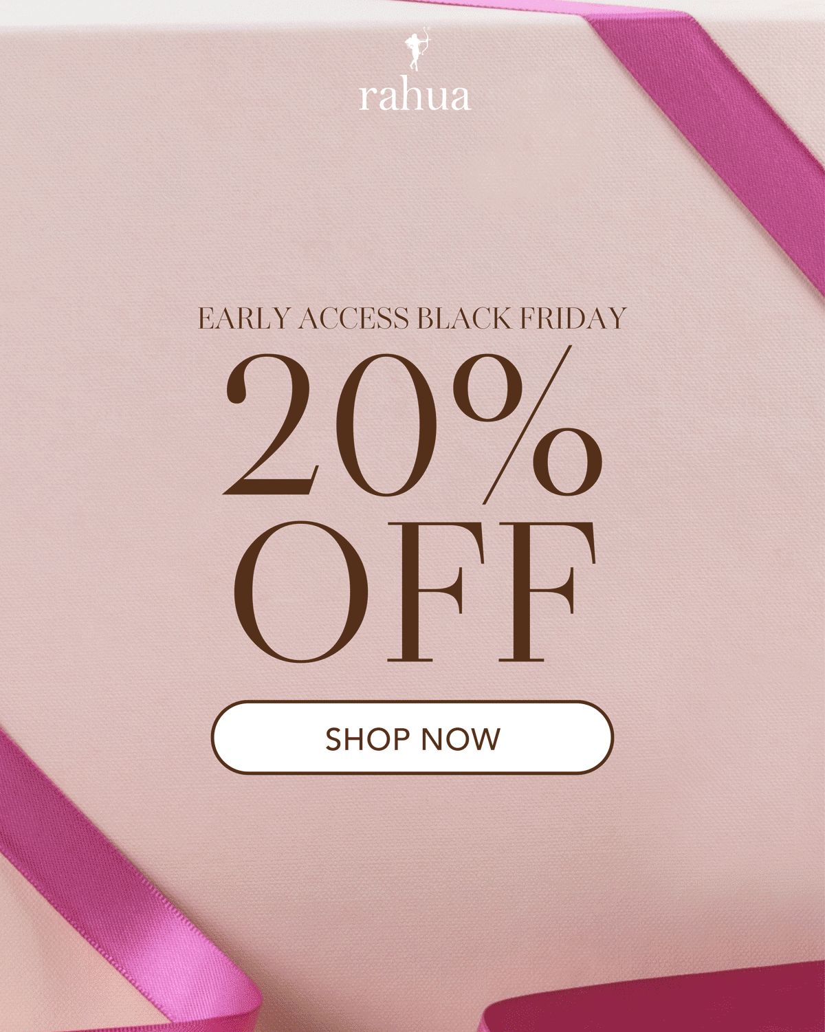 Rahua Black Friday Early Access