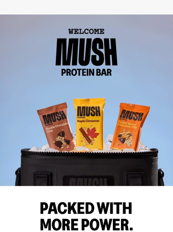 Welcome MUSH Protein Bar.