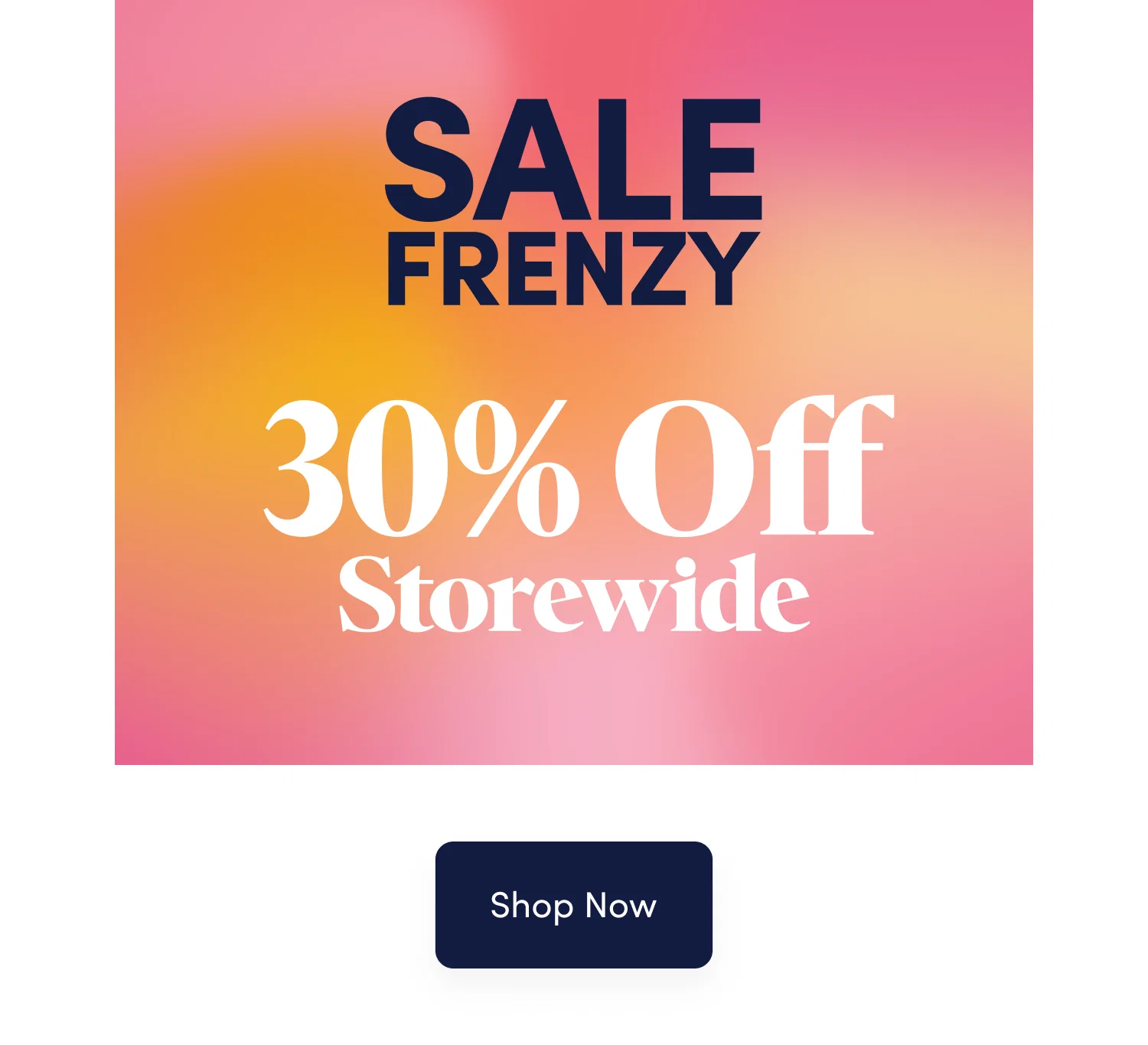 Save 30% off Storewide