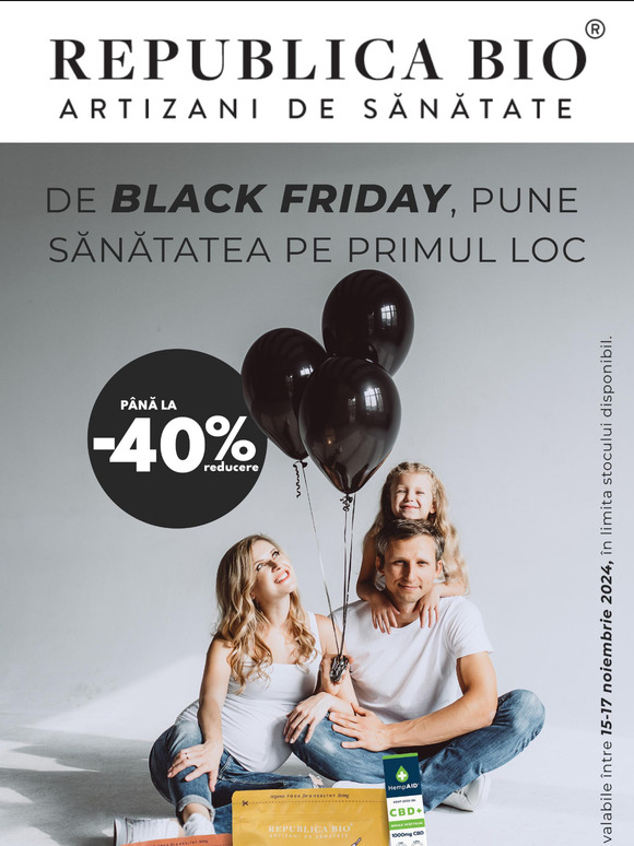 Alege sănătos de BLACK FRIDAY,  cu reduceri de până la -40% ✨