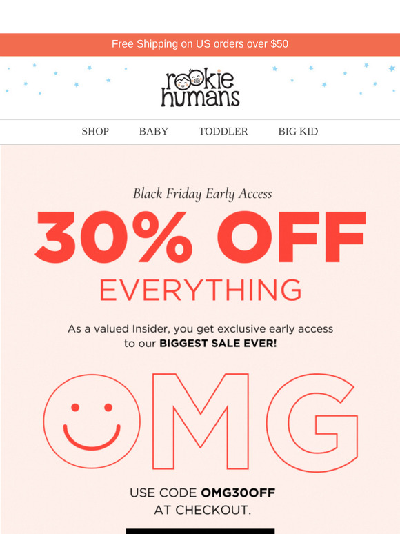 Early Access: 30% Off EVERYTHING
