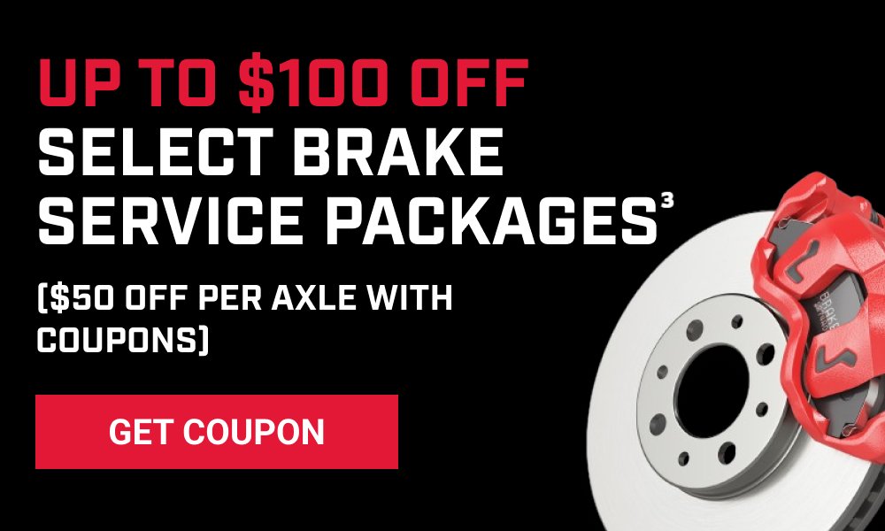 UP TO $100 OFF SELECT BRAKE SERVICE PACKAGES(3)