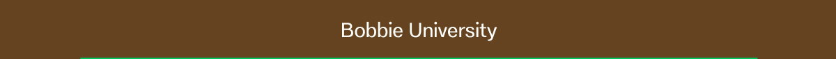 Bobbie University