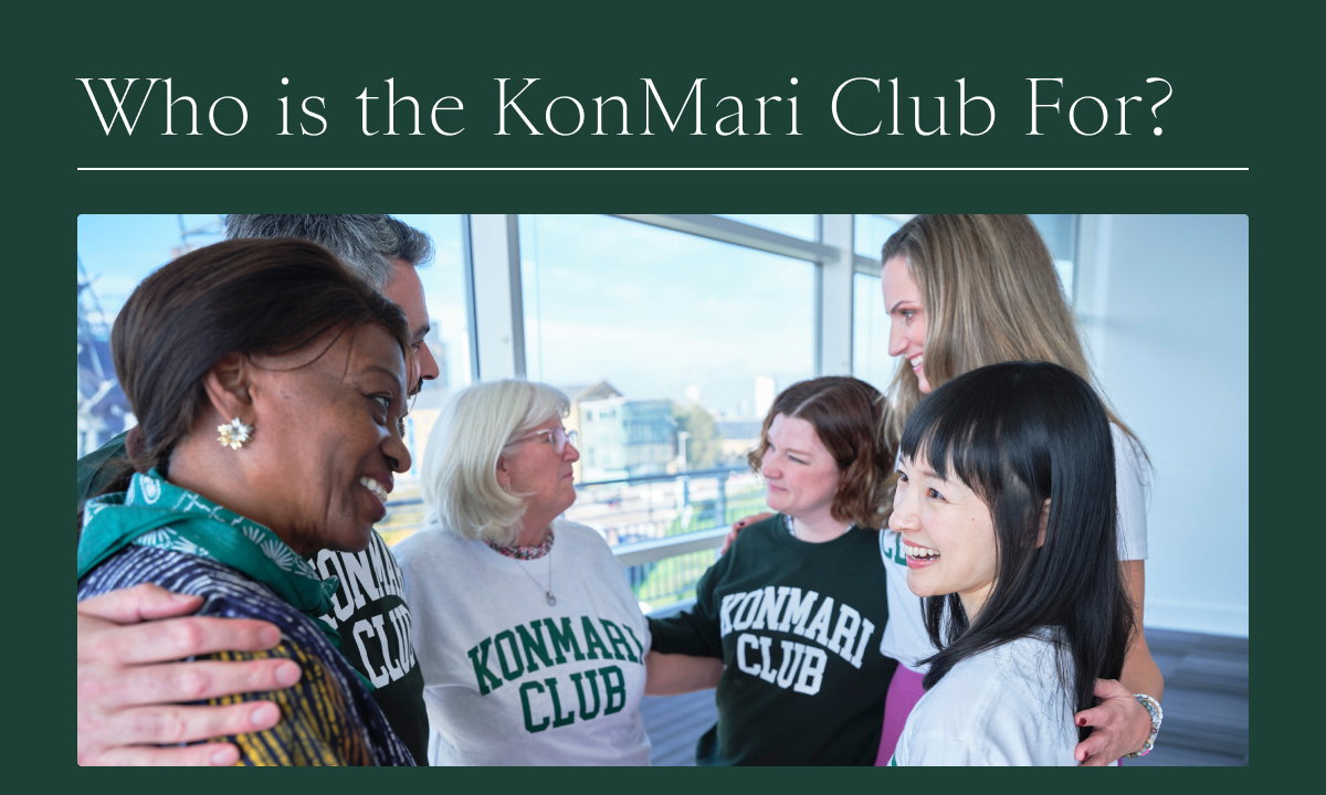 Who is the KonMari Club For? 