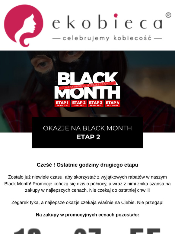 🖤 Cześć ! Ostatnia szansa na Black Month - wyjątkowe rabaty kończą się dzisiaj! ⏰