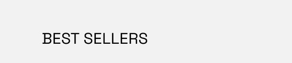 BEST SELLERS