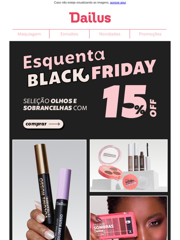 Esquenta Black Friday: 15% OFF em Produtos para Olhos e Sobrancelhas! ﻿👀﻿✨