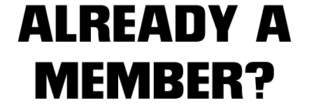 Already a member?
