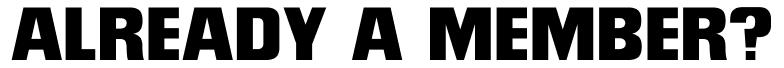 Already a member?